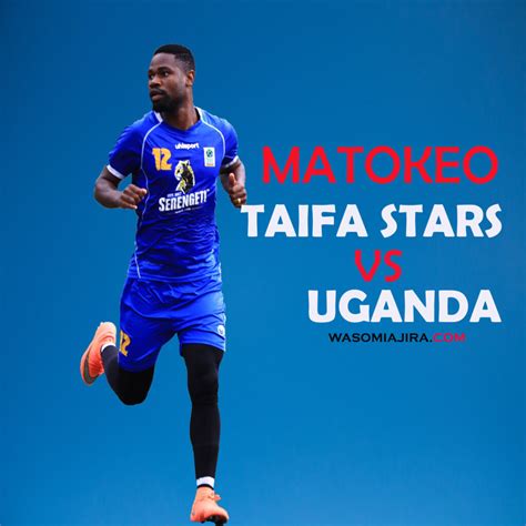 Matokeo Taifa Stars Vs Uganda Cranes 28 August 2022 Todays Results