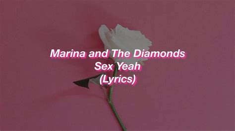 Marina And The Diamonds Sex Yeah Lyrics Youtube
