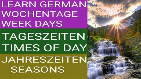 German Learning About Weekdaystimes Of Day Seasons With Articles Der