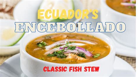 Encebollado Ecuador S Classic Fish Stew YouTube