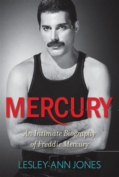 'Mercury: An Intimate Biography of Freddie Mercury,' by Lesley-Ann ...