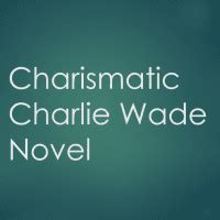Kisah menantu yang kuat november 4, 2020 by qasim khan the charismatic . Download Novel The Kharismatik Charlie Wade : The ...