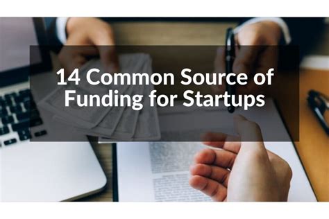 14 Common Funding Sources For Startups And Growth