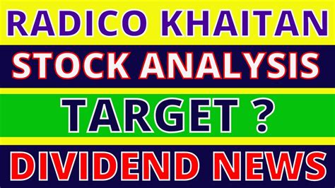 Radico Khaitan Share News 🌍 Radico Khaitan Dividend 2022 🌍 Radico