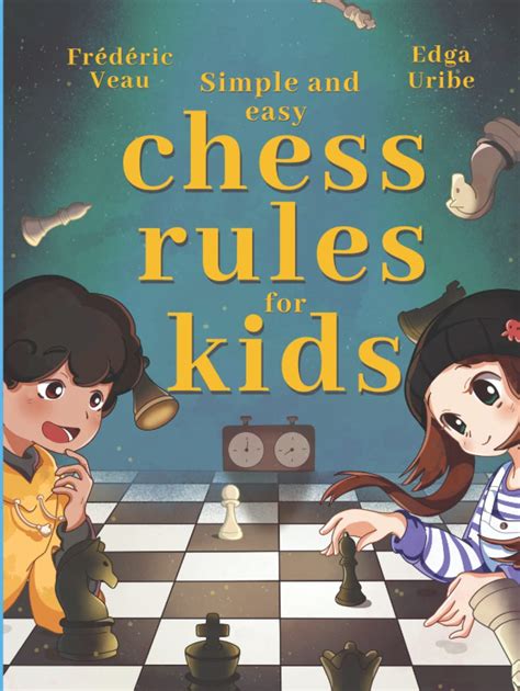 Simple And Easy Chess Rules For Kids Chess Rules For Children Simple