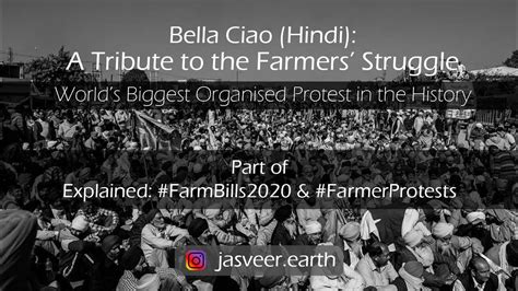 Bella Ciao Hindi A Tribute To Indias Farmers Struggle 2020 Worlds Largest Protest In