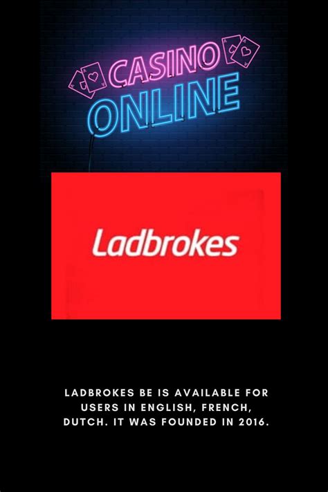 Ladbrokes BE is available for users in English, French, Dutch. It was ...