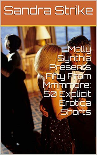 Molly Synthia Presents Fifty From Mmmmore Explicit Erotica Shorts