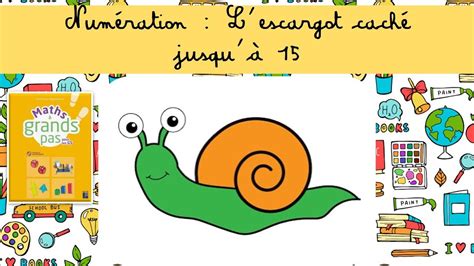 Numération maternelle L escargot caché jusqu à 15 YouTube