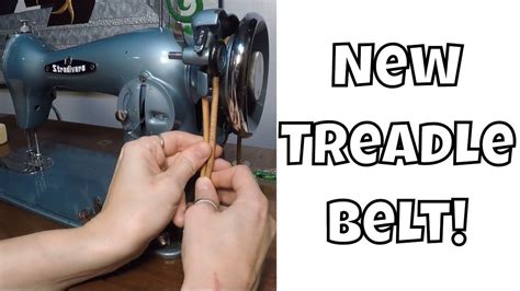 How To Replace A Treadle Belt Step By Step With Leah Day White Sewing