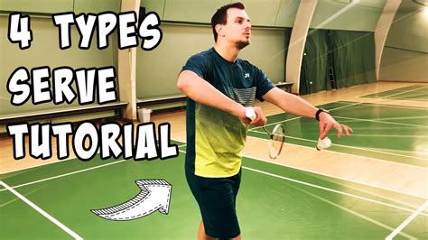 4 Types Of Serve Badminton Tutorial Youtube