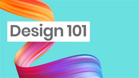 Design 101 5 Basic Design Principles