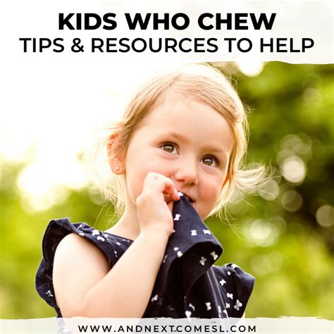 Kids Who Chew On Everything Why It Happens And How To Help And Next