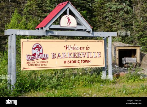 Welcome Sign For Historic Old Gold Rush Town Of Barkerville British