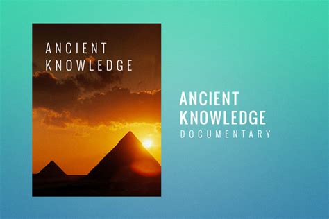 Ancient Knowledge Documentary Live Learn Evolve