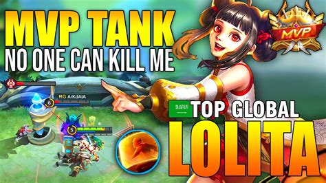Mvp Tank Lolita Gameplay Top Global Lolita Mobile Legends Youtube