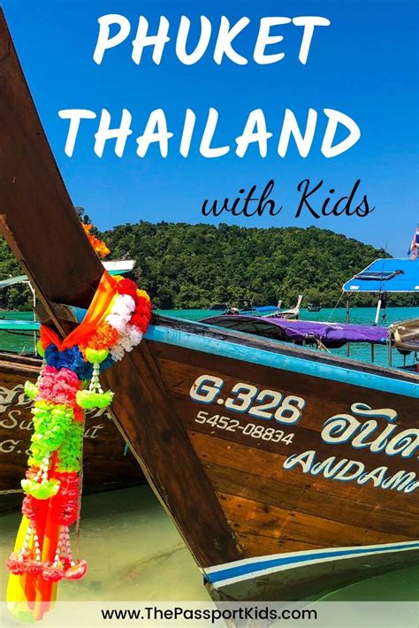 Best Things To Do In Phuket With Kids The Passport Kids Adventure