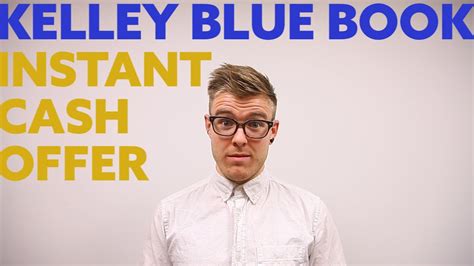 Kelley Blue Book Instant Cash Offer Youtube