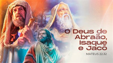 O Deus De Abraão Isaque E Jacó
