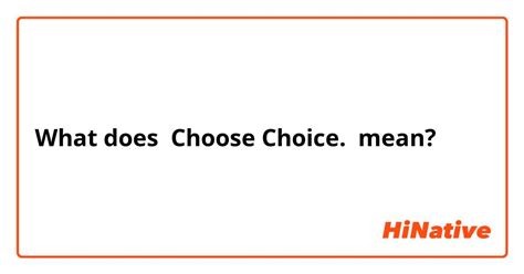 What Is The Meaning Of Choose Choice Question About English Us