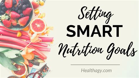 Setting Smart Nutrition Goals In 2022 With Examples Healthagy
