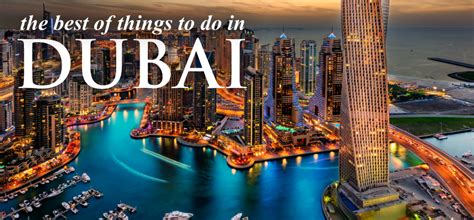 31 Best Things To Do In Dubai Dont Forget To Try During Honeymoon