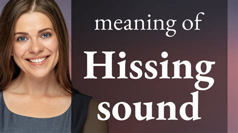 Understanding The Hissing Sound In English Pronunciation Youtube