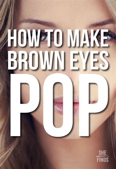 Make Brown Eyes Pop How To Brown Eyes Pop How To Make Brown Eye Makeup Tips