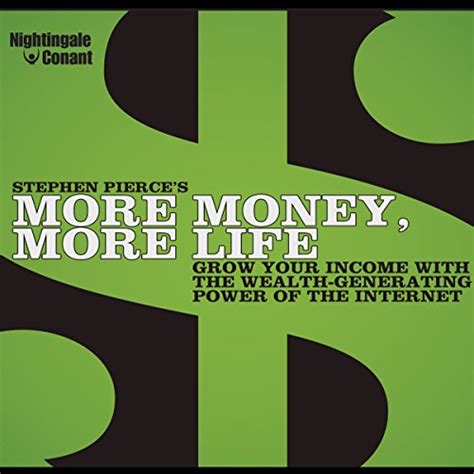 More Money More Life Von Stephen Pierce Rede Download Audiblede