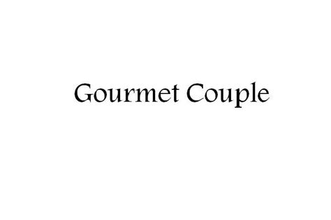 Gourmet Couple