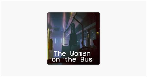 ‎mayfair Watchers Society The Woman On The Bus On Apple Podcasts