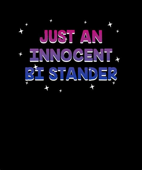 Just An Innocent Bi Stander Bisexual Lgbtq Bi Pride Lgbt Digital Art By