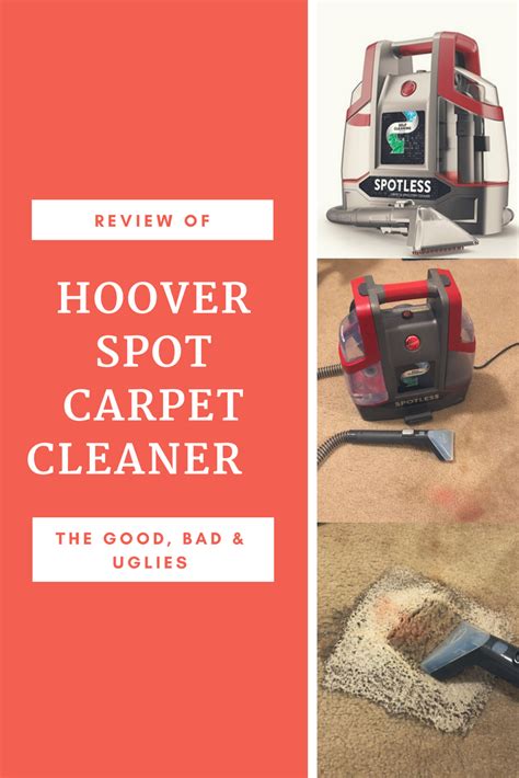 Both of these companies recommend hot water extraction as the best method for cleaning their carpets. Review of hoover spot carpet cleaner! | Portable carpet ...