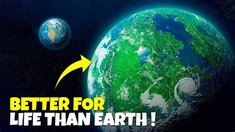 Scientists Discovered Planets Even Better For Life Than Earth Youtube