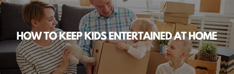 How To Keep Kids Entertained At Home Right Option