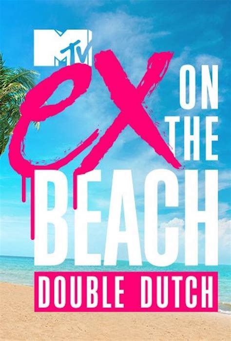 Ex On The Beach Double Dutch Tv Series 2016 Posters — The Movie