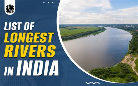 List Of Longest Rivers In India Top 10 Longest Rivers In India