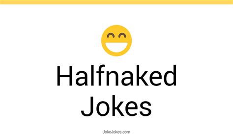 Halfnaked Jokes And Funny Puns Jokojokes