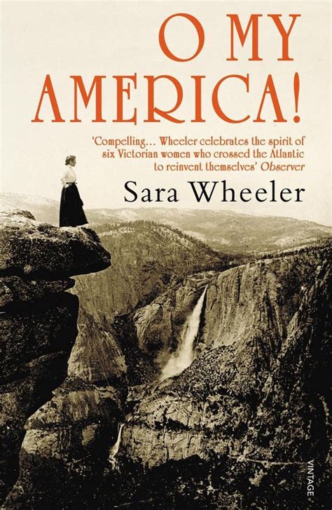 O My America Ebook Sara Wheeler 9781409029441 Boeken