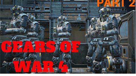Gears Of War 4 Part 2 Killer Robots Youtube