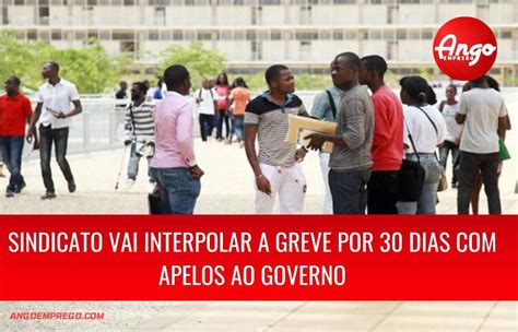 Sindicato Dos Professores Do Ensino Superior Em Angola Vai Interpolar A