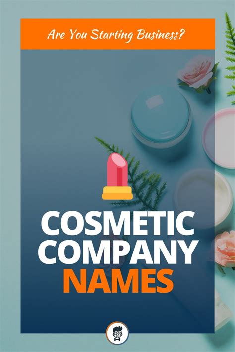 457 Brilliant Cosmetic Company Names Video Infographic Cosmetic
