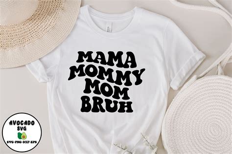 mama mommy mom bruh svg graphic by avocadosvg · creative fabrica