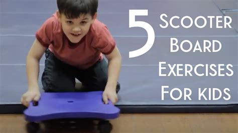 5 Scooter Board Exercises To Teach Kids Fun Sensory Seeking And Motor