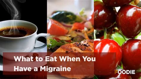 What To Eat When You Have Migraine The Foodie Youtube