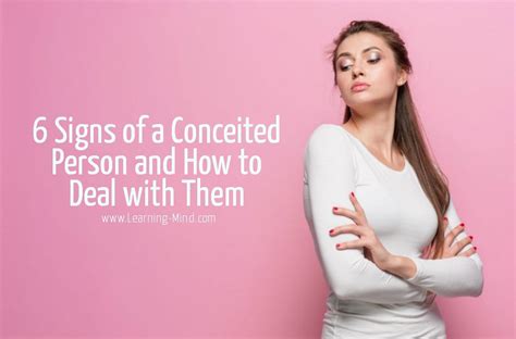 6 Signs Of A Conceited Person And How To Deal With Them Learning Mind