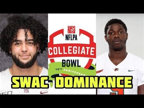 Alabama A M Aqueel Glass Famus Markquese Bell Dominated Nflpa Sr Bowl Swac Talent Youtube