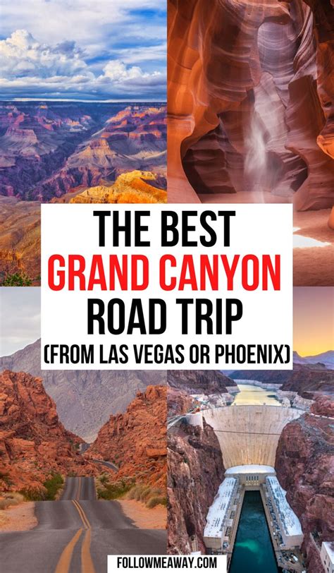 The Perfect Grand Canyon Road Trip Las Vegas Or Phoenix Grand