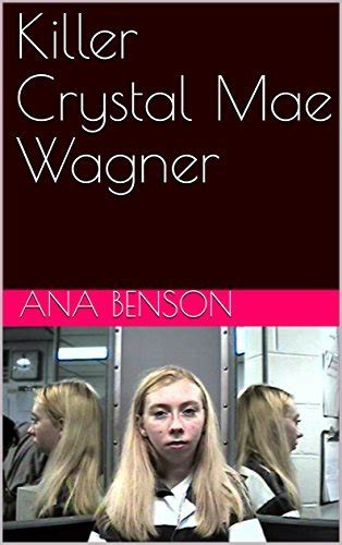 Killer Crystal Mae Wagner By Ana Benson Goodreads