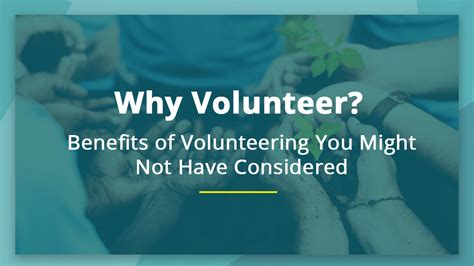 Why Volunteer The 7 Benefits Of Volunteering That Will Inspire You To Act
